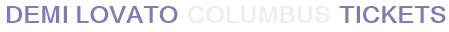 Demi Lovato Columbus Tickets